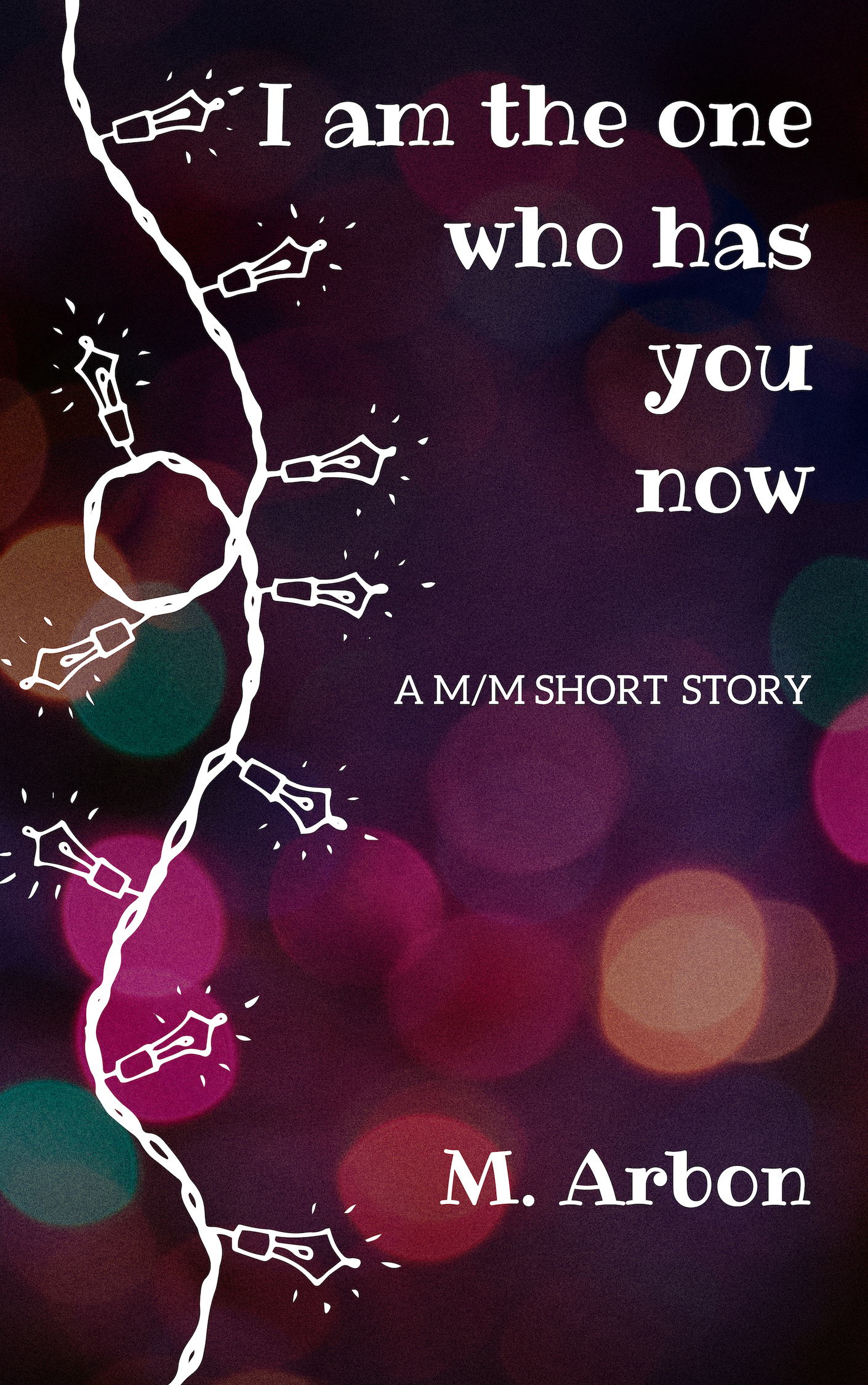 Cover of I Am the One Who Has You Now, showing Christmas lights and sparkles.