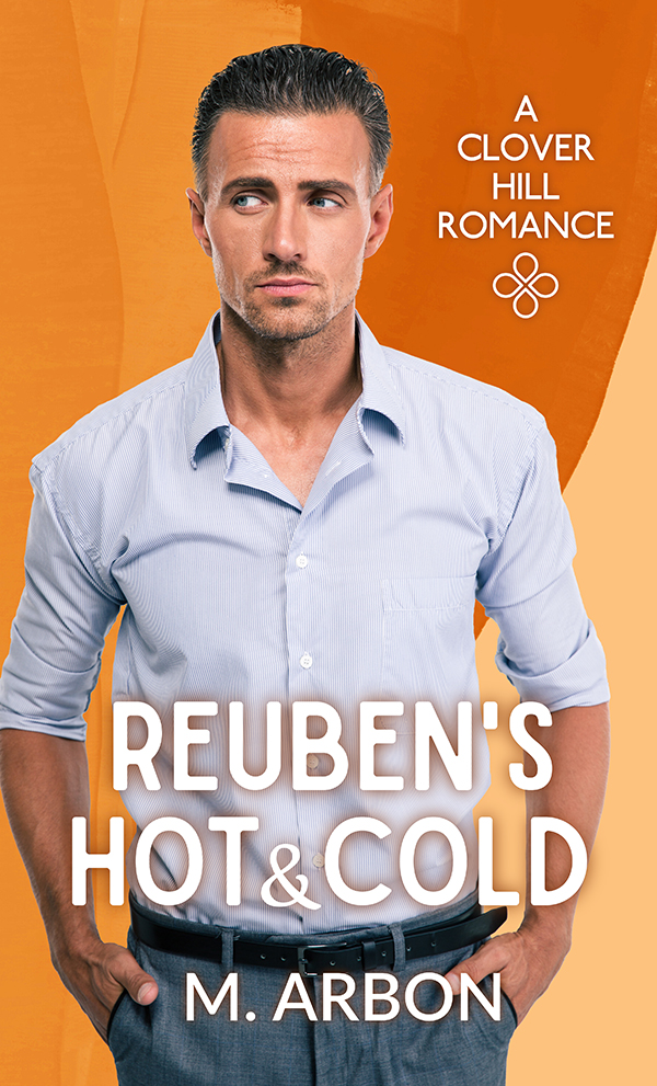 Cover of Reuben's Hot and Cold. A white man with short dark hair, wearing a blue business shirt and looking skeptically to the side.